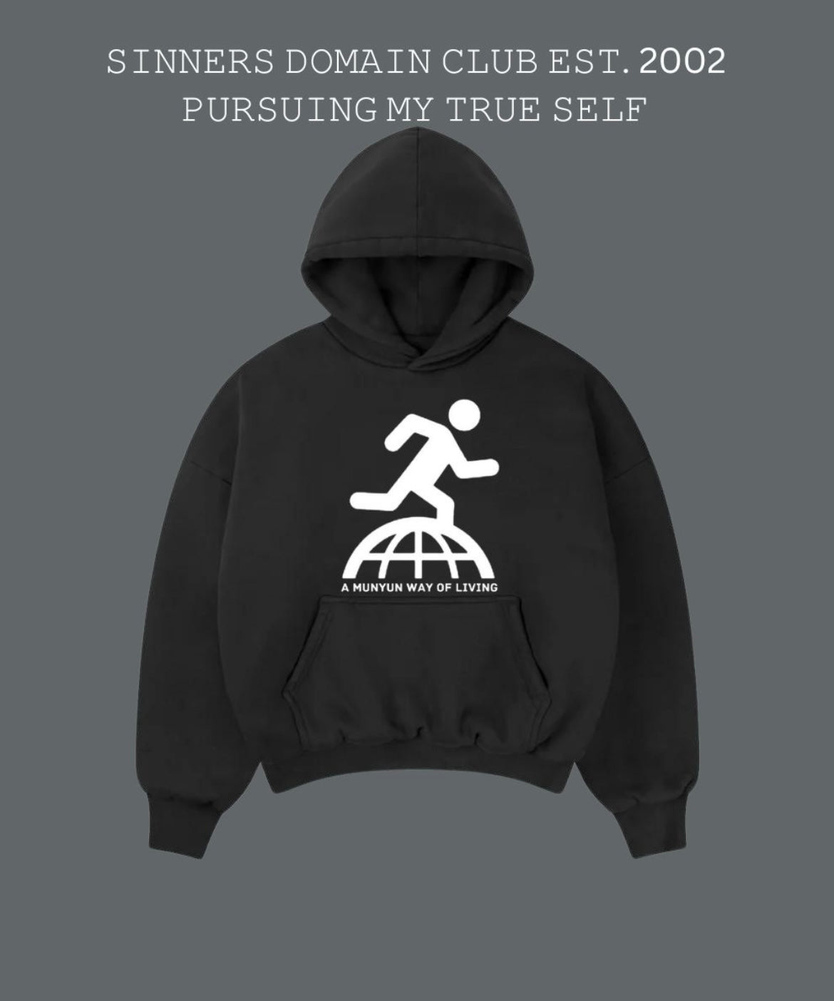 " A Munyun Way Of Living"  Hoodie